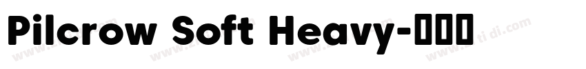 Pilcrow Soft Heavy字体转换